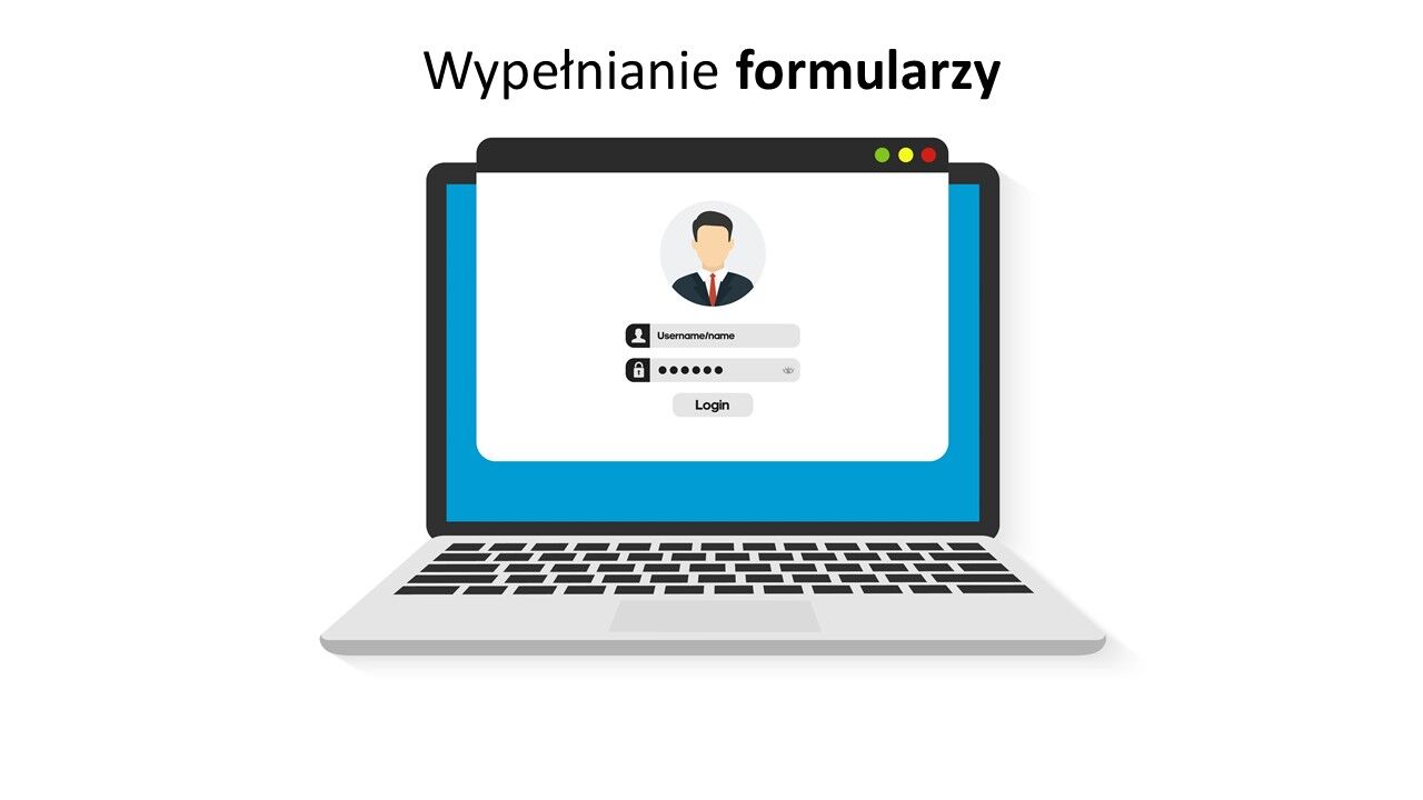 Wypełnianie formularzy